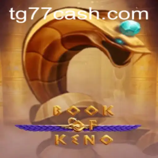 Exploring the Exciting World of BookOfKeno and TG77.com