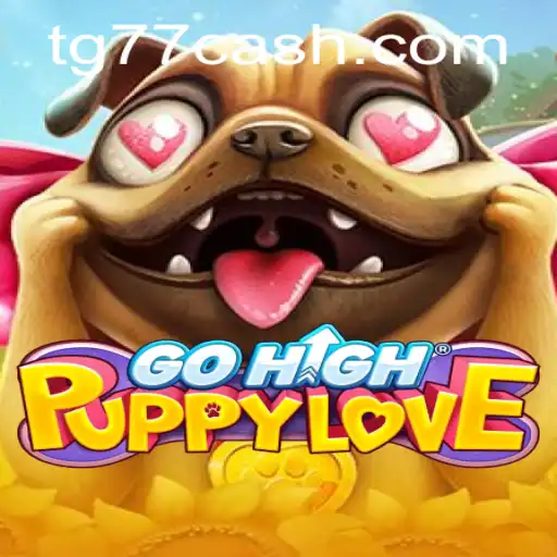 Explore the Exciting World of GoHighPuppyLove: A Thrilling Adventure Game