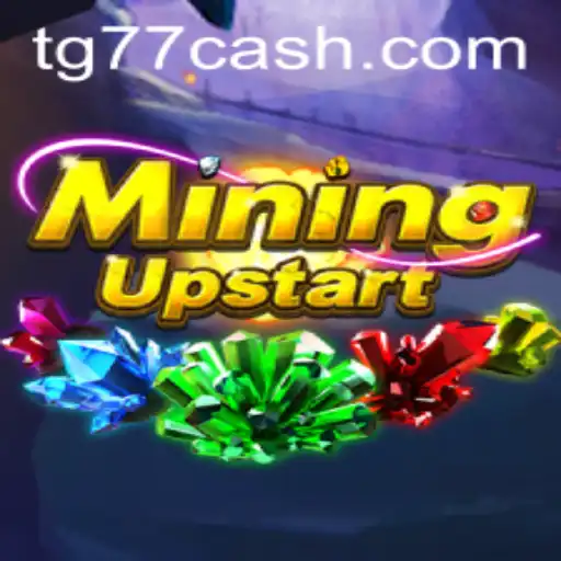 Unearthing the Adventure: A Guide to MiningUpstart and TG77.com's Role