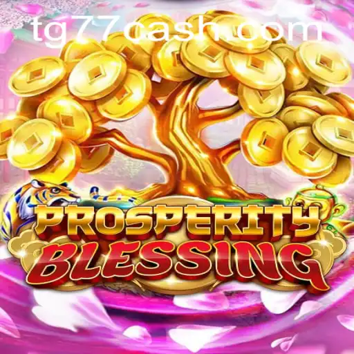 Exploring ProsperityBlessing: A New Gaming Experience with TG77.com