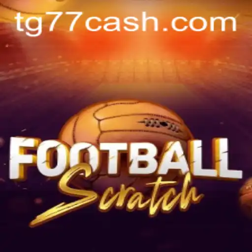 Exploring FootballScratch: An Exciting New Game from TG77.com