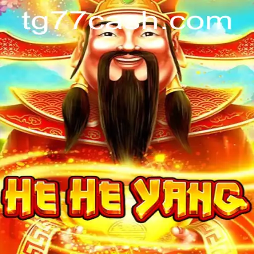 Exploring HeHeYang: A Unique Gaming Experience with TG77.com