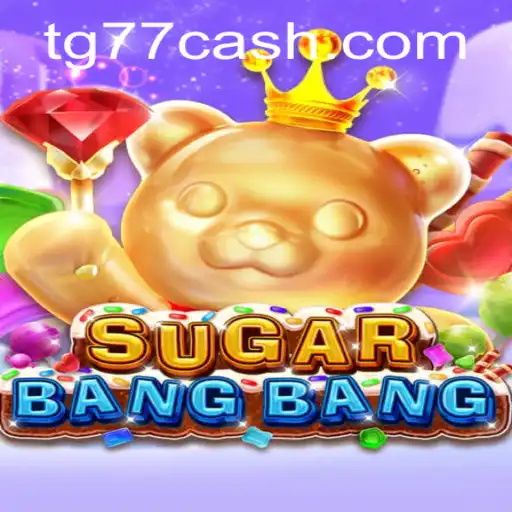 The Exciting World of SUGARBANGBANG: An In-Depth Guide