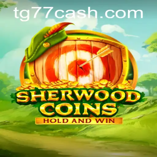 Discover the Excitement of SherwoodCoins: A New Game Experience at TG77.com